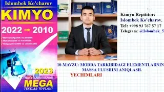 Modda tarkibidagi elementlarning massa ulushini aniqlash. Mega kimyo yechimlari. Islombek Ko'charov.