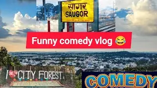 SAGAR CITY FOREST FUNNY VLOG 😂