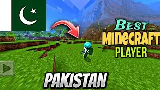 I Am The Best Minecraft Player Of Pakistan | Best Minecraft Player
