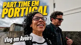 Caminhando até o POSTO MÉDICO e falando de PART TIME em Portugal