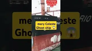 #The Unsolved Case of the Mary Celeste Ghost Ship #facts #short