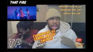 Champagne69 - Smoke ft Gemini Major [Official Music Video](Thatfire Reaction)