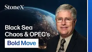 Black Sea Chaos & OPEC&rsquo;s Bold Move