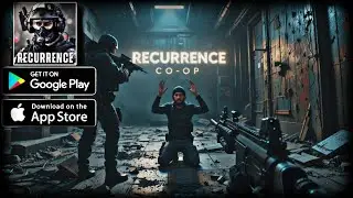 Recurrence Co-op Gameplay: Tactical Missions and First Responders Mode | Intense Action