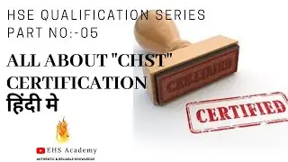 HSE Qualification Series Part:-05 CHST Certification