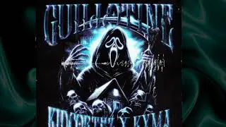KIDCORTEZ & KXMA - GUILLOTINE