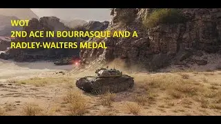 WOT - Radley-Walters medal on my 2nd ever Bourrasque ace.