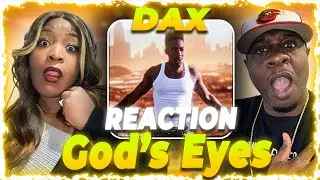 This Hit Deeply!!!  Dax - God's Eyes (Reaction)