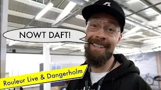 Rouleur Live, Dangerholm and Nowt Daft.