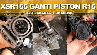 Ganti piston Yamaha XSR155 | langsung diuji Jakarta - Sukabumi | Apakah tenaganya makin enak?