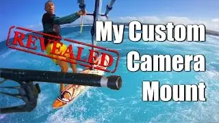 How I made my custom clew view camera mount for windsurfing!