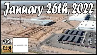 Lucid Motors Factory Construction Site January 26th, 2022 | Drone Footage of 11:00 AM