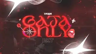 GATA ONLY RKT - DJ GERE