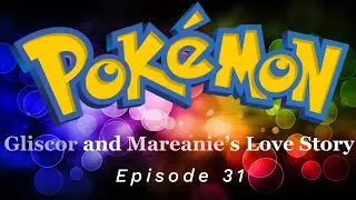 Pok&eacute;mon Gliscor and Mareanie's Love Story Episode 31 Rise of Dialga / 