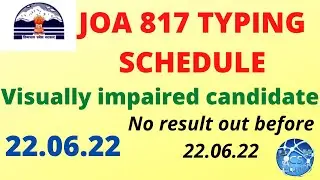 JOA 817 TYPING SCHEDULE FOR VISUALLY IMPAIRED CANDIDATES || LATEST JOA 817 UPDATE ||#joa817 #hpssc