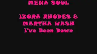 IZORA RHODES AND MARTHA WASH  I've Been Down