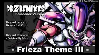 Frieza Theme III (Faulconer Version)