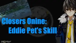 Closers Online: Eddie pet skill