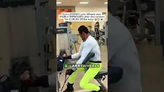Gym LEGEND Larry Wheels was IMPRESSED after this random fan CURLED 210lbs easy😭😲#larrywheels #kick