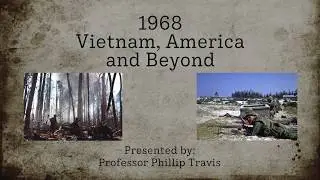1968: Vietnam, America and Beyond - State College of Florida Manatee-Sarasota Lecture