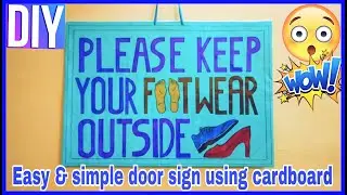 Diy -My bro made a beautiful door sign board to ask guest to remove their shoe out/Best out of waste