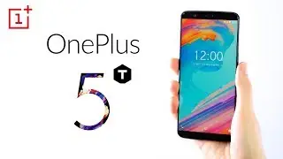 OnePlus 5T - Top 5 Features