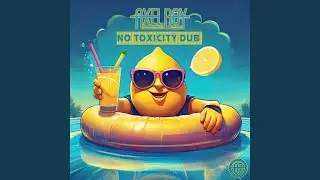 No Toxicity Dub