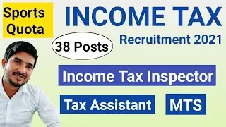 Income tax recruitment 2021 | income tax sports quota recruitment 2021