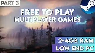 TOP 5 *Free To Play* Multiplayer Games On STEAM For Low End PC + Download Links | Part 3