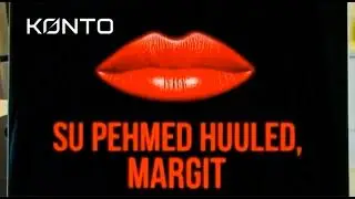 Konto & Good Pears - Su Pehmed Huuled, Margit (2026) (Music Video)