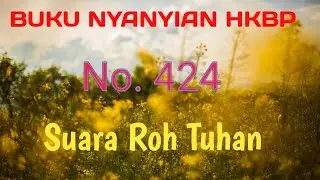 BN 424 SUARA ROH TUHAN / Soara ni Tondi #bn , #bn424, #lagurohani