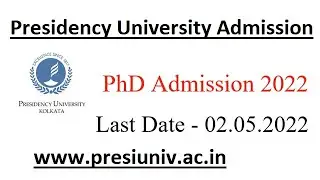 PhD Admission 2022-23 - Presidency University II Online Phd Admission form fill-up 2022...