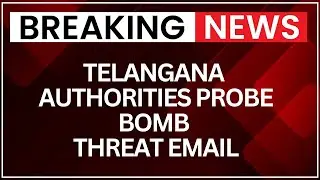 Security Scare in Telangana: Bomb Threat Email Prompts Police Investigation | NewsX