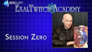 ExalTwitch: Academy - Session Zero