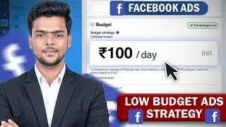 Facebook Ads Tutorial with ₹100 Budget | Low Cost Campaign & 4X ROAS Strategy 🇮🇳