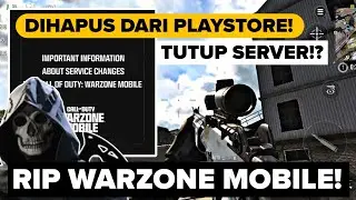 AKHIRNYA WARZONE MOBILE BESOK TUTUP SERVER! BANGKRUT DIHAPUS DI PLAYTORE & APPSTORE