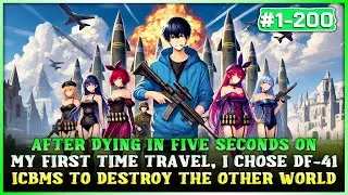 My First Time Travel Lasted Five Seconds—So I Decided to Wipe Out the Other World with DF-41 ICBMs!