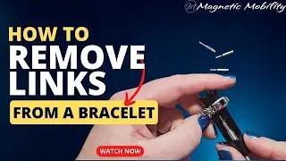 Avoid Mistakes: Resizing a Link Magnetic Bracelet the Right Way