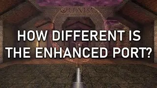 Чем отличается улучшенный порт Quake? (Quake 1)