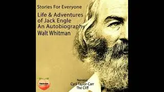 Life and Adventures of Jack Engle An Autobiography - Walt Whitman