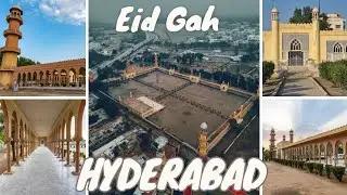 Hyderabad Eidgah History | Famous Religious Place of Sindh Pakistan