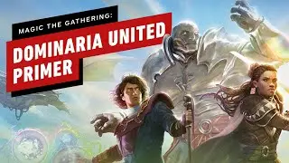 Things You Should Know Before Diving into Magic: The Gathering&rsquo;s Dominaria United