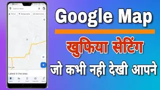 Google Map Secret Setting || Google Map Secret Tricks || How To Use secret Setting For Google Map