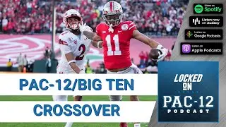 Perspectives from both conferences as the Pac-12 and Big 10 become intertwined l Pac-12 Podcast