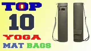 ✅Best Yoga Mat Bags &ndash; Top 10 Best  Yoga Mat Bags in 2023.
