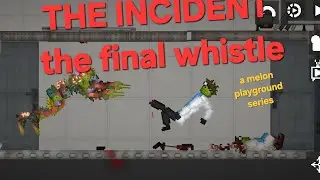the incident episode 1: the final whistle