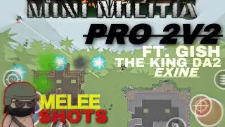 VOLCANICs FINALE 1  🔥 MINI MILITIA CLASSIC: 🔥PRO 2v2 FT. GISH, THE KING DA2 & EXINE 👑 2011-2022