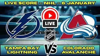 🔴 Tampa Bay Lightning vs Colorado Avalanche | NHL PLAY BY PLAY | Live Score Update Jan 6