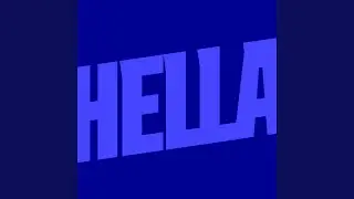 Hella (Extended Mix)