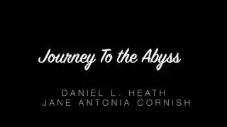 Journey To the Abyss - Daniel L  Heath & Jane Antonia Cornish